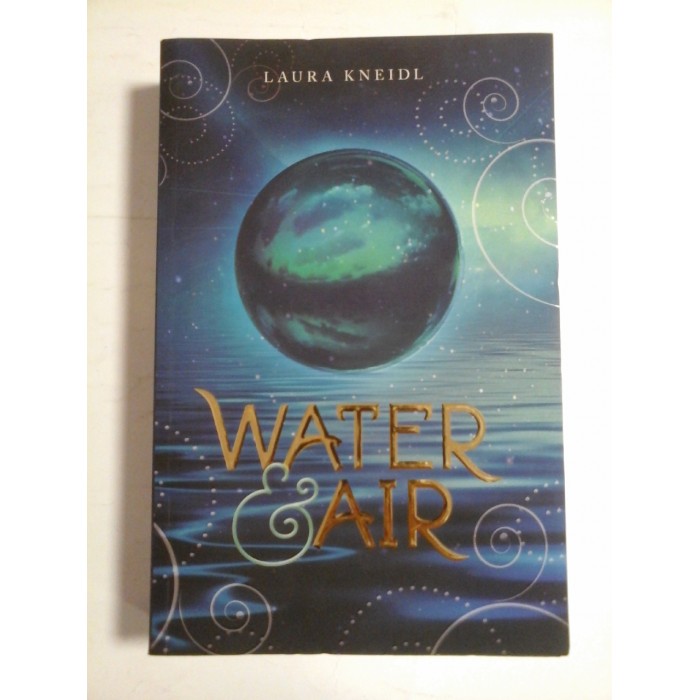   WATER &  AIR (roman) -  Laura  KNEIDL